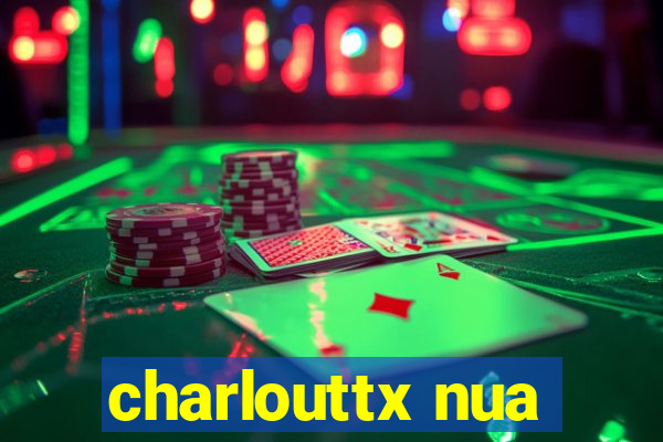 charlouttx nua